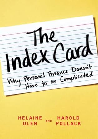 The Index Card: Why Personal Finance Doesn't Have to Be Complicated