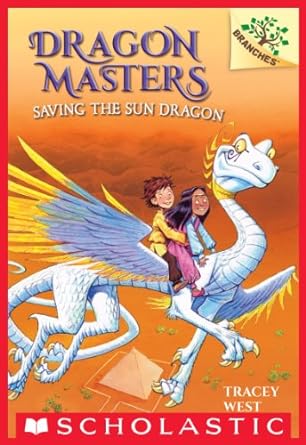 Saving the Sun Dragon: A Branches Book (Dragon Masters