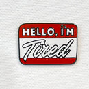 Strike Gently Co - Hello, I Am... Pin