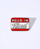 Strike Gently Co - Hello, I Am... Pin