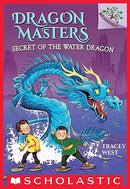 Secret of the Water Dragon: A Branches Book (Dragon Masters