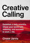 Creative Calling: Establish a Daily Practice, Infuse Your World with Meaning, and Succeed in Work + Life cover image