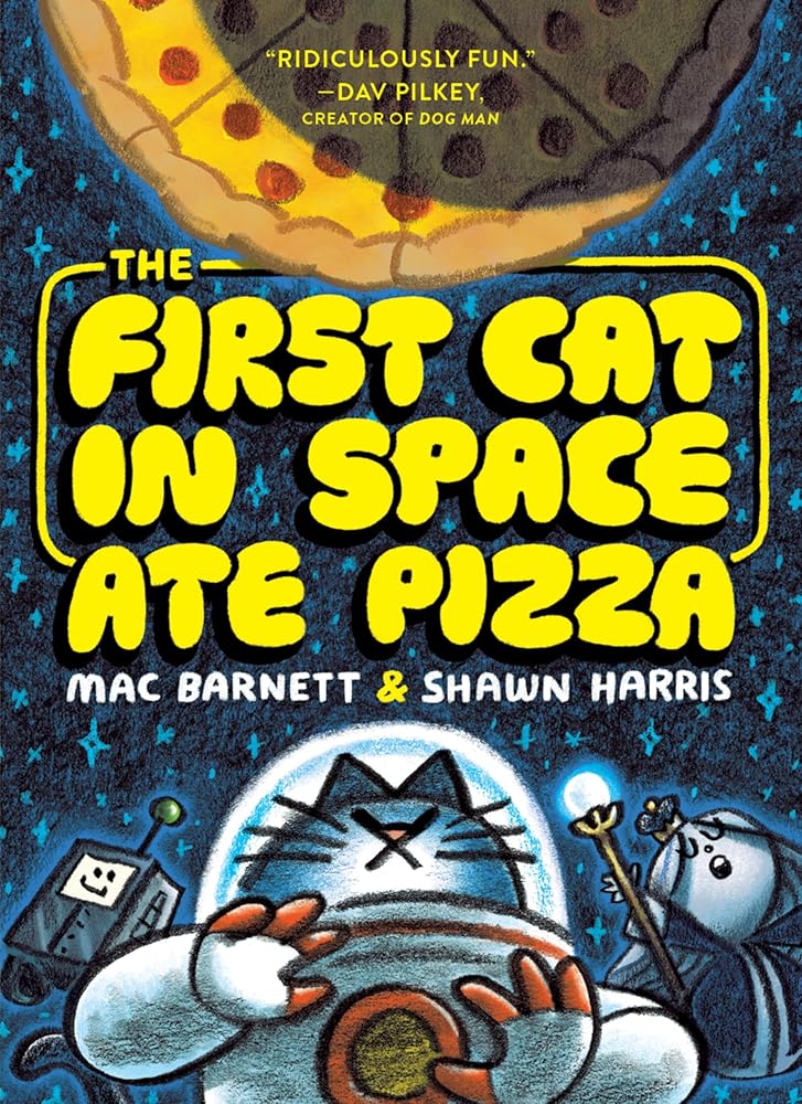 The First Cat in Space Ate Pizza (The First Cat in Space, 1) cover image