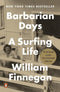 Barbarian Days: A Surfing Life (Pulitzer Prize Winner) cover image