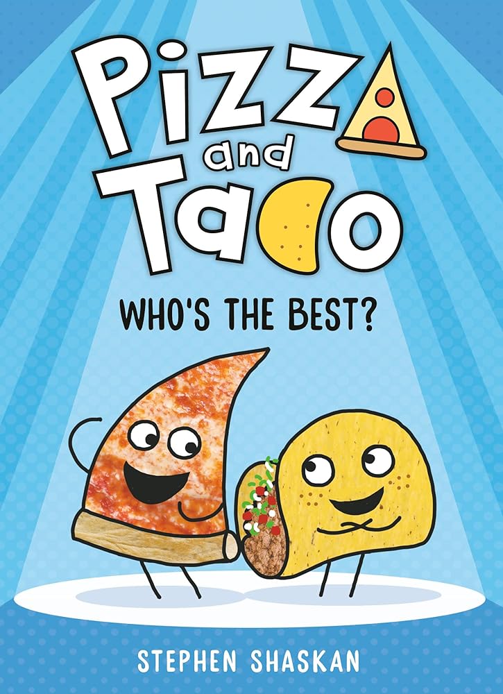 Pizza and Taco: Who's the Best?: (A Graphic Novel) cover image