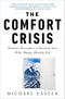 The Comfort Crisis: Embrace Discomfort To Reclaim Your Wild, Happy, Healthy Self cover image