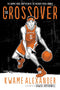 The Crossover Graphic Novel (The Crossover Series) cover image