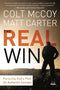 The Real Win: Pursuing God's Plan for Authentic Success cover image