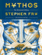 Mythos: The Illustrated Edition: The Illustrated Edition (Stephen Fry's Greek Myths) cover image