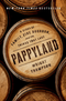 Pappyland: A Story of Family, Fine Bourbon, and the Things That Last *Signed by Wright Thompson*