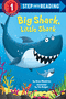 Big Shark, Little Shark (Step Into Reading)